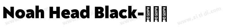 Noah Head Black字体转换